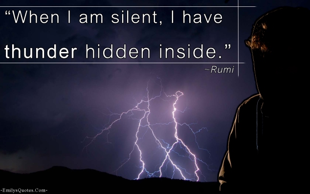 EmilysQuotes_Com-silent-thunder-hidden-Rumi-feelings-understanding-great